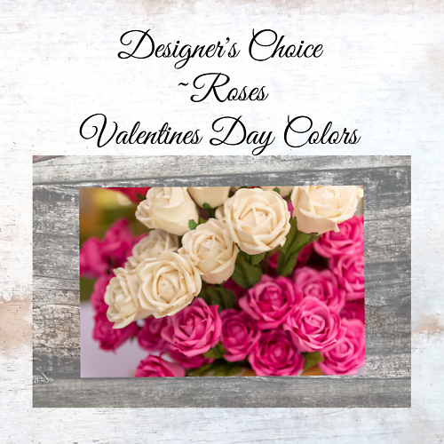 Designer\'s Choice Roses ~ Valentines Day Colors