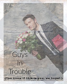Guys in Trouble