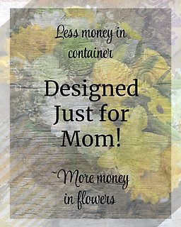 Just for Mom - More in Flowers