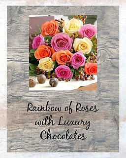 Rainbow of Roses with Luxury Chocolates