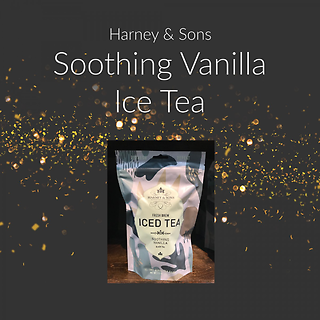 Harney & Sons ~ Soothing Vanilla Ice Tea