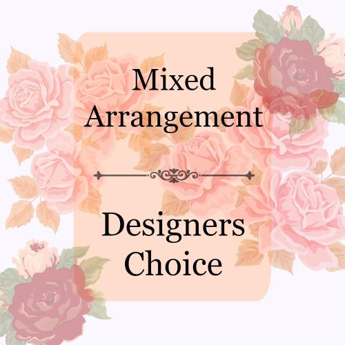 Designers Choice Mixed Arrangement