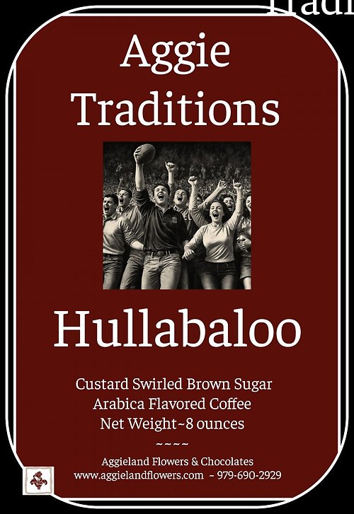 Aggie Coffee Blends ~ Hullabaloos!