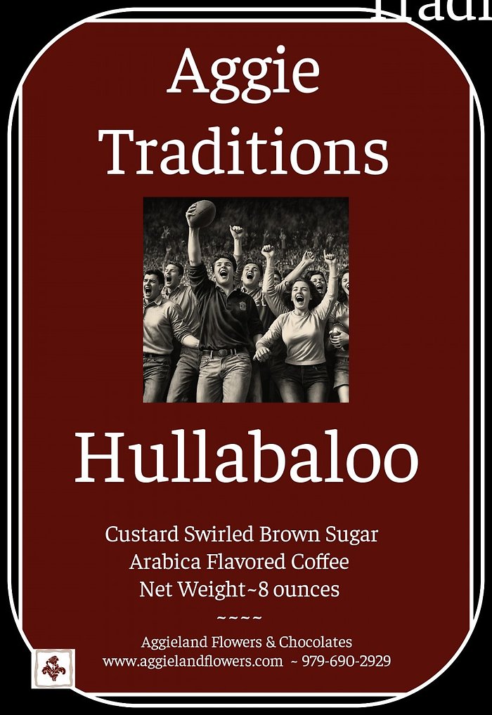 Aggie Coffee Blends ~ Hullabaloos!