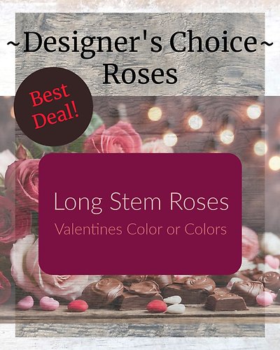 Designer\'s Choice Roses ~